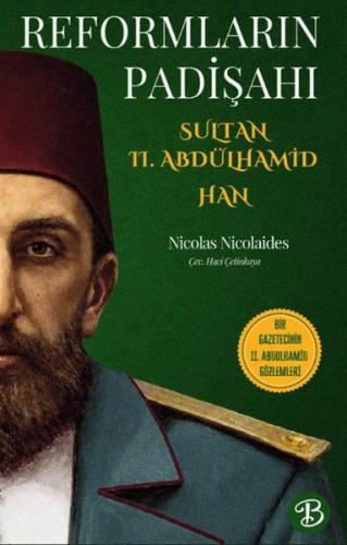 Reformların Padişahı Sultan 2. Abdülhamid Han
