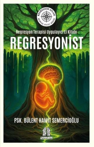 Regresyonist - Regresyon Terapisi Uygulayıcı El Kitabı