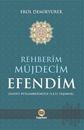 Rehberim Müjdecim Efendim