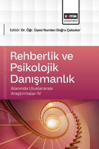 Rehberlik ve Psikolojik Danışmanlık Alanında Uluslararası Araştırmalar 4