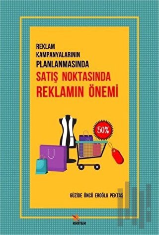 Reklam Kampanyalarının Planlanmasında Satış Noktasında Reklamın Önemi