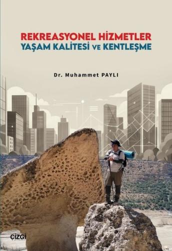 Rekreasyonel Hizmetler Yaşam Kalitesi ve Kentleşme | Kitap Ambarı