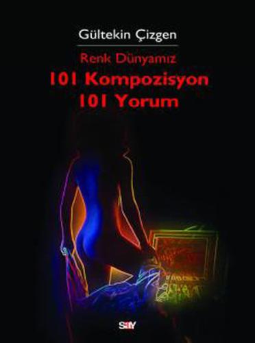 Renk Dünyamız 101 Kompozisyon 101 Yorum | Kitap Ambarı