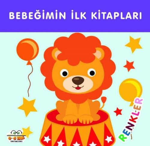 Renkler - Bebeğimin İlk Kitapları | Kitap Ambarı