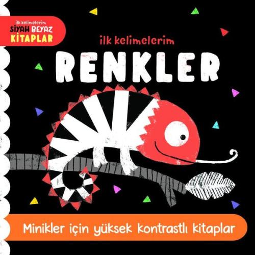 Renkler-İlk Kelimelerim Siyah Beyaz Kitaplar - Minikler İçin Yüksek Kontrastlı Kitaplar (Ciltli)