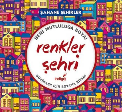Renkler Şehri - Şahane Şehirler | Kitap Ambarı