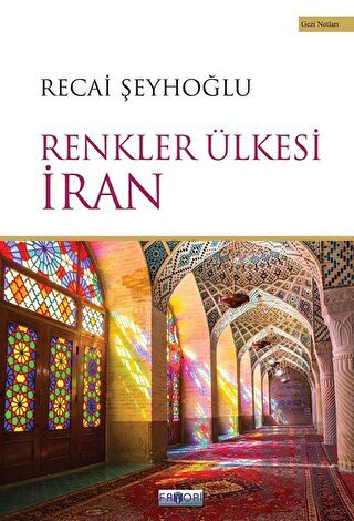 Renkler Ülkesi İran | Kitap Ambarı