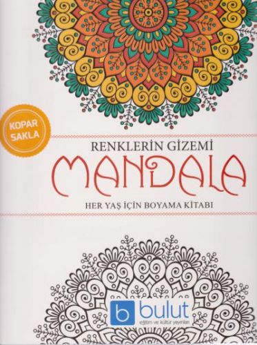 Renklerin Gizemi Mandala - Her Yaş İçin Boyama Kitabı