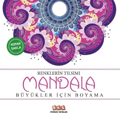 Renklerin Tılsımı - Mandala Her Yaş İçin Boyama Kitabı | Kitap Ambarı