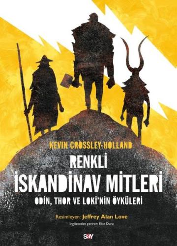 Renkli İskandinav Mitleri - Odin Thor ve Loki'nin Öykuleri