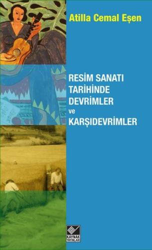Resim Sanatı Tarihinde Devrimler ve Karşıdevrimler | Kitap Ambarı