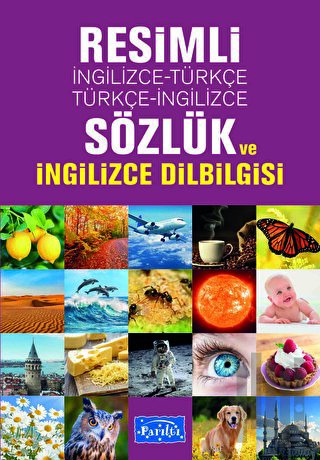 Resimli İngilizce-Türkçe / Türkçe-İngilizce Sözlük ve İngilizce Dilbil