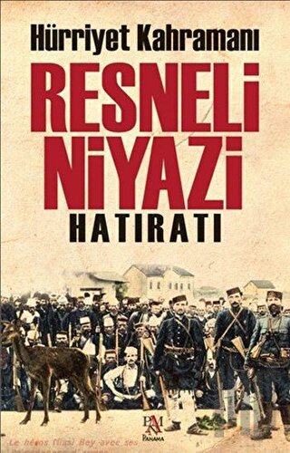 Resneli Niyazi Hatıratı (Ciltli)
