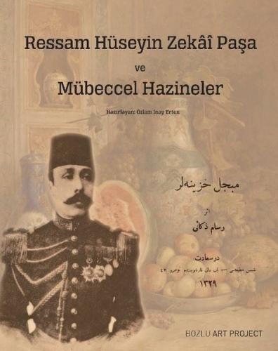 Ressam Hüseyin Zekai Paşa ve Mübeccel Hazineler | Kitap Ambarı