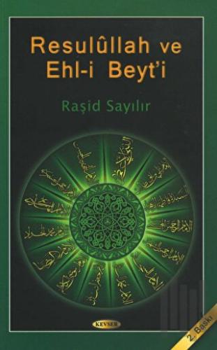 Resulullah ve Ehl-i Beyt’i