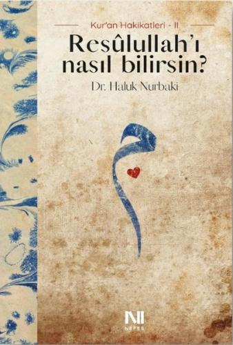Resulullahı Nasıl Bilirsin? Kur'an Hakikatleri 2 | Kitap Ambarı