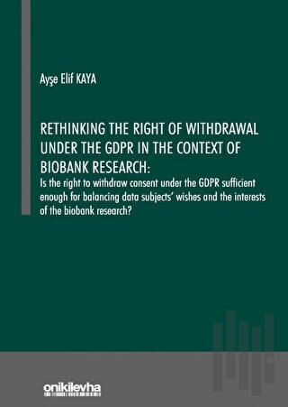 Rethinking the Right of Withdrawal Under the GDPR in the Context of Biobank Research