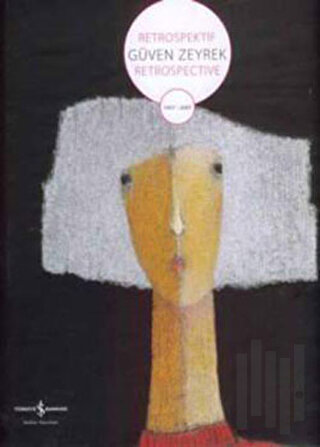Retrospektif Güven Zeyrek Retrospective (1957-2007) (Ciltli)
