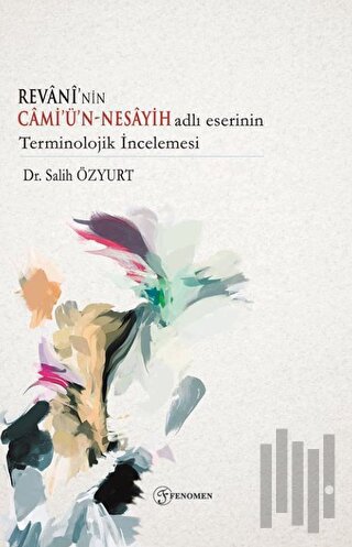 Revani'nin Camiün - Nesayih Adlı Eserinin Terminolojik İncelemesi
