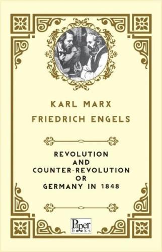 Revolution and Counter - Revolution or Germany in 1848 | Kitap Ambarı