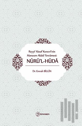 Reyyi Yusuf Konevi'nin Manzum Akaid Tercümesi: Nürü'lhüda