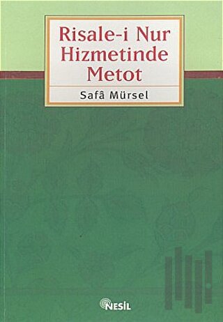 Risale-i Nur Hizmetinde Metot