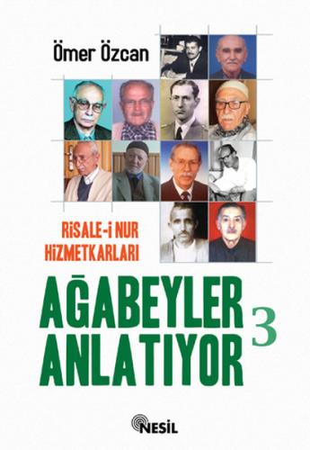 Risale-i Nur Hizmetkarları Ağabeyle
