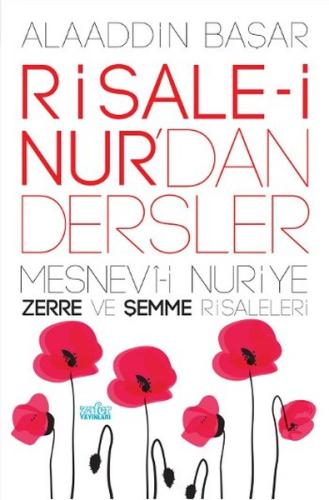 Risale-i Nur'dan Dersler 1 - Mesnevi-i Nuriye Zerre ve Şemme Risaleleri