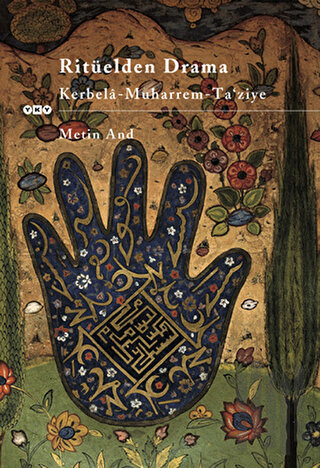 Ritüelden Drama Kerbela - Muharrem - Ta’ ziye | Kitap Ambarı