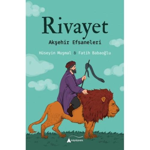 Rivayet - Akşehir Efsaneleri | Kitap Ambarı