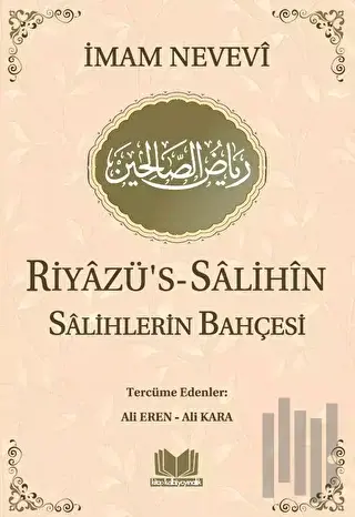 Riyazü's-Salihin - Salihlerin Bahçesi | Kitap Ambarı