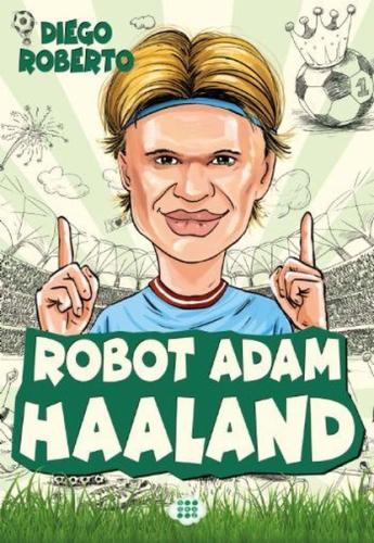 Robot Adam Haaland (Ciltli) | Kitap Ambarı