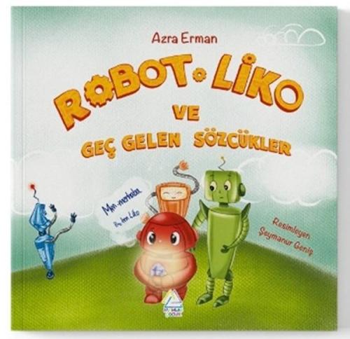Robot Liko ve Geç Gelen Sözcükler