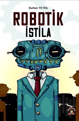 Robotik İstila | Kitap Ambarı
