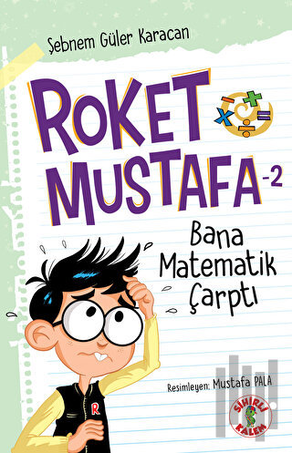 Roket Mustafa 2 - Bana Matematik Çarptı | Kitap Ambarı