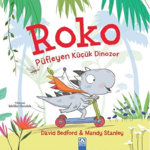 Roko Püfleyen Küçük Dinozor | Kitap Ambarı