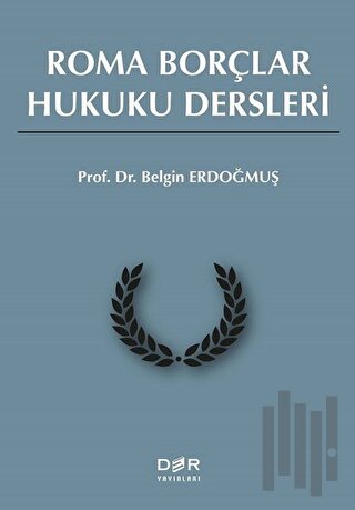 Roma Borçlar Hukuku Dersleri