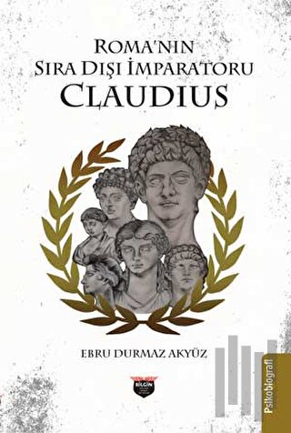Roma’nın Sıra Dışı İmparatoru Claudius | Kitap Ambarı