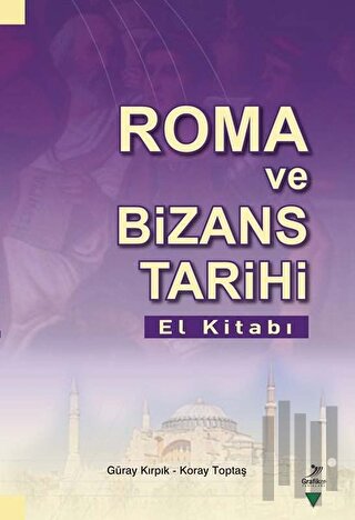 Roma Ve Bizans Tarihi El Kitabı | Kitap Ambarı