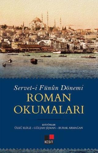 Servet-i Fünun Dönemi Roman Okumaları | Kitap Ambarı