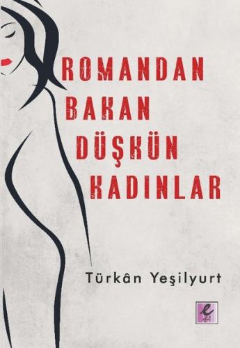 Romandan Bakan Düşkün Kadınlar | Kitap Ambarı