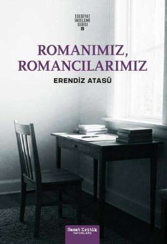 Romanımız Romancılarımız - Edebiyat İnceleme Serisi 8 | Kitap Ambarı