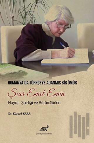 Romanya'da Türkçeye Adanmış Bir Ömür Şair Emel Emin