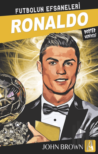 Ronaldo Futbolun Efsaneleri | Kitap Ambarı