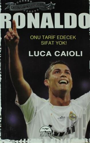Ronaldo - Onu Tarif Edecek Sıfat Yok | Kitap Ambarı