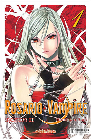Rosario + Vampire - Tılsımlı Kolye ve Vampir - Sezon 2 Cilt 1 | Kitap 