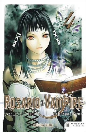 Rosario+Vampire-Tılsımlı Kolye ve Vampir-Sezon 2 Cilt 4 | Kitap Ambarı