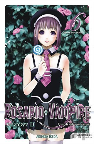 Rosario + Vampire - Tılsımlı Kolye ve Vampir Sezon 2 Cilt 6 | Kitap Am