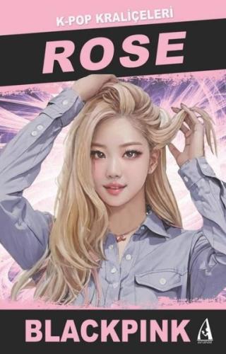 Rose: K-Pop Kraliçeleri - Blackpink | Kitap Ambarı