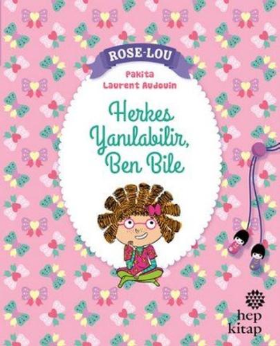Rose - Lou: Herkes Yanılabilir, Ben Bile | Kitap Ambarı